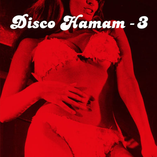 Various Artists - Disco Hamam Vol.3 /2022 Repress Edition