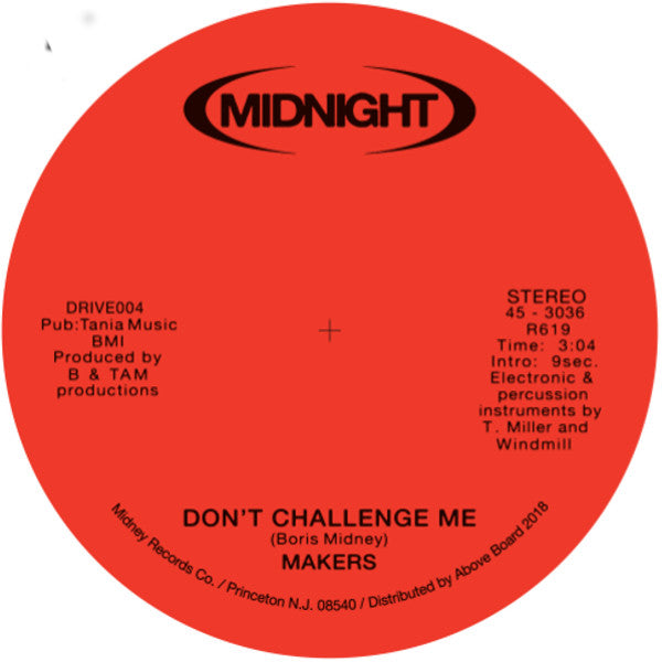 MAKERS - DON'T CHALLENGE ME
