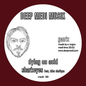 Dying On Acid EP (Deep Medi Musik vinyl)
