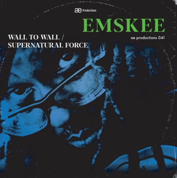 EMSKEE - Wall To Wall b/w Supernatural Force