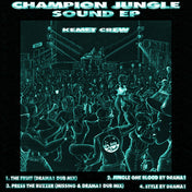 Champion Jungle Sound EP (Kemet Music vinyl)