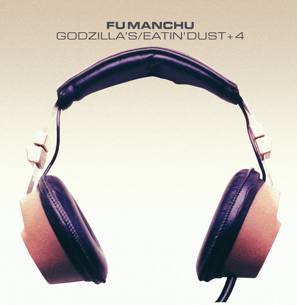 Fu Manchu - Godzilla's/Eatin' Dust +4 [CD]