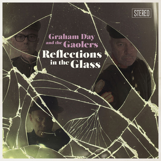 Graham Day & The Gaolers - Reflections In The Glass [LP]