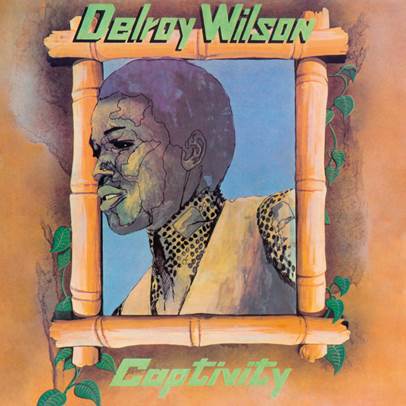 DELROY WILSON - CAPTIVITY