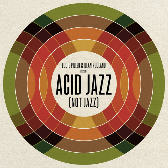Various Artists - Eddie Piller & Dean Rudland present: Acid Jazz (Not Jazz)