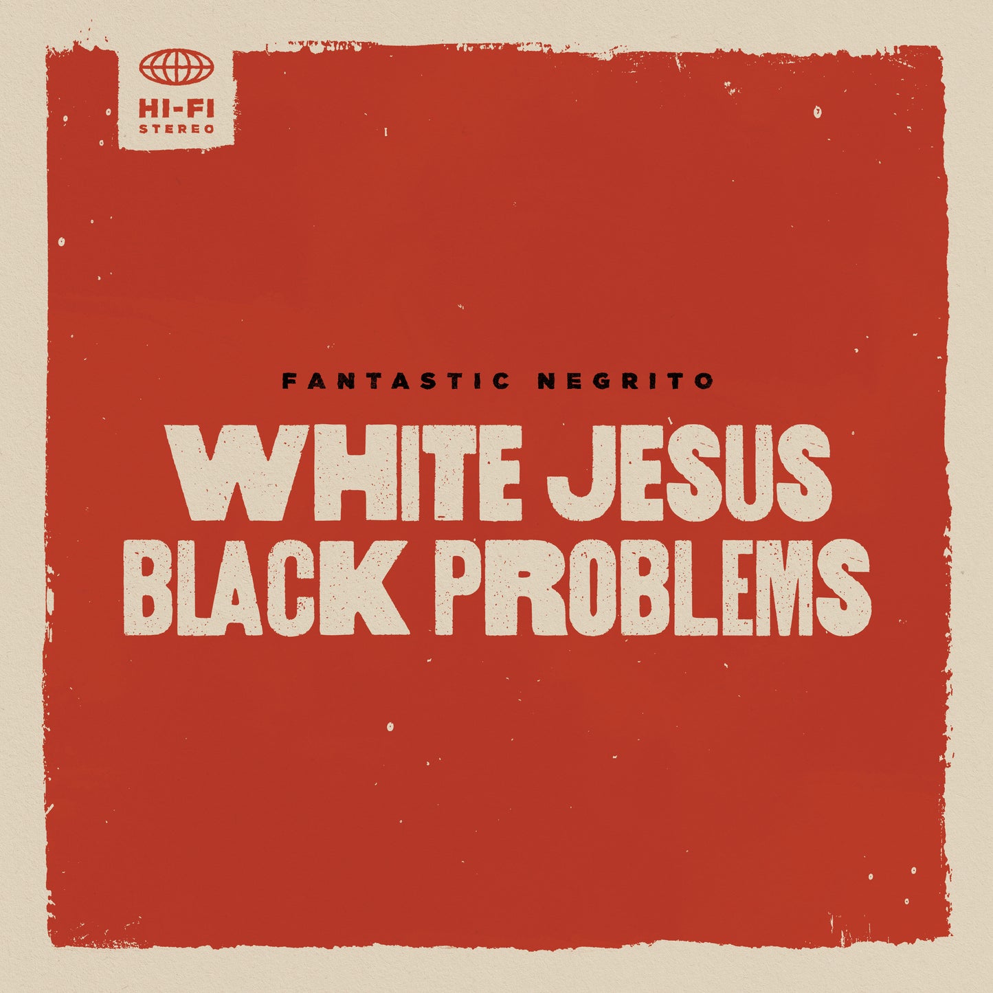 Fantastic Negrito - White Jesus Black Problems [CD]