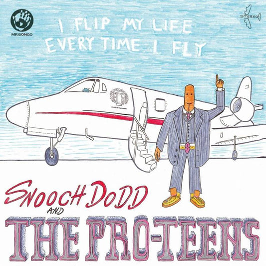 THE PRO-TEENS - I FLIP MY LIFE EVERY TIME I FLY [CD]