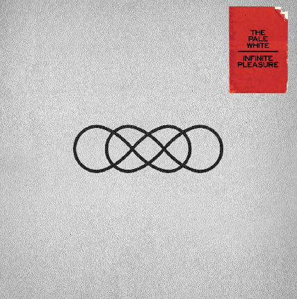 THE PALE WHITE - INFINITE PLEASURE [White LP]