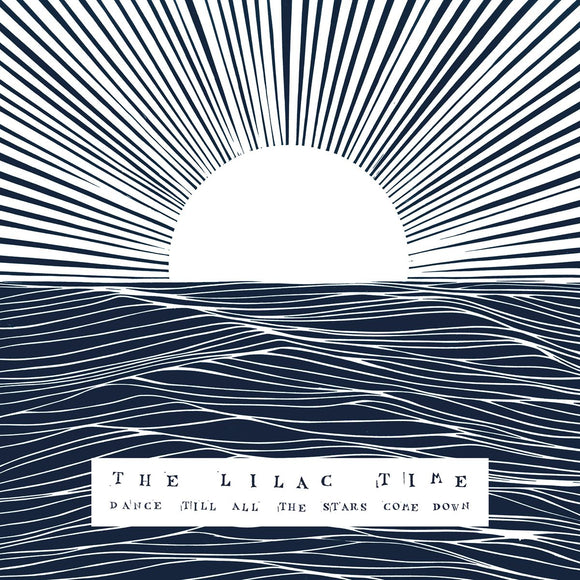 The Lilac Time - Dance Till All The Stars Come Down [CD]