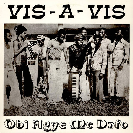 VIS-A-VIS - OBI AGYE ME DOFO