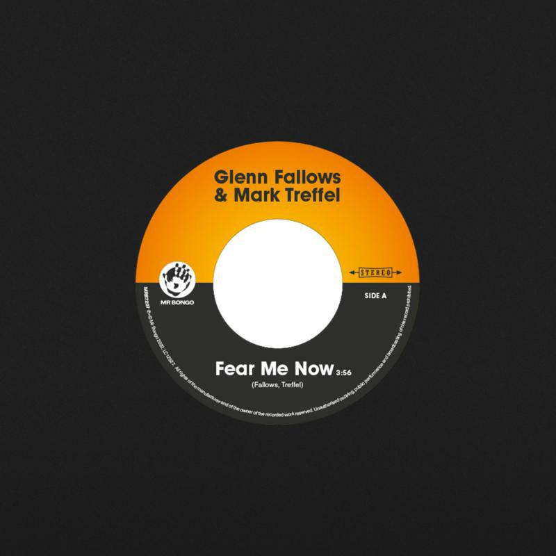 GLENN FALLOWS & MARK TREFFEL - FEAR ME NOW (7”)