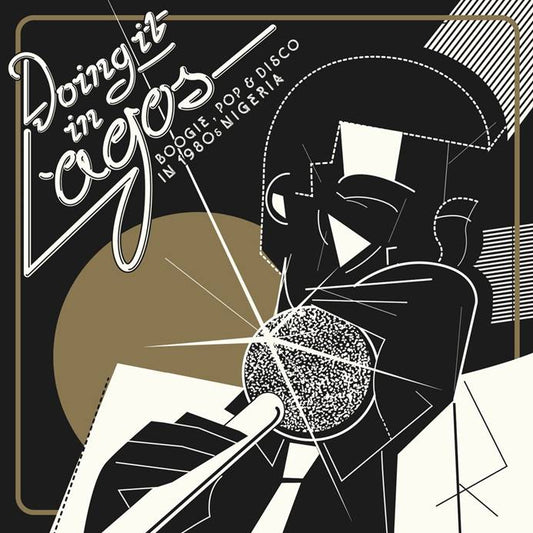 VARIOUS ARTISTS - DOING IT IN LAGOS: BOOGIE, POP & DISCO IN 1980’s NIGERIA [2CD]