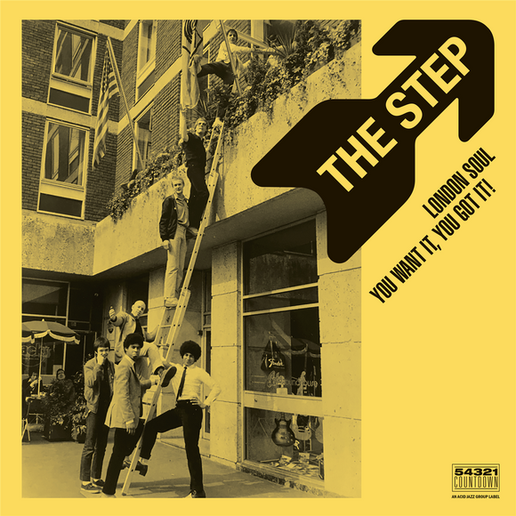 The Step - London Soul - You Want It, You Got It!