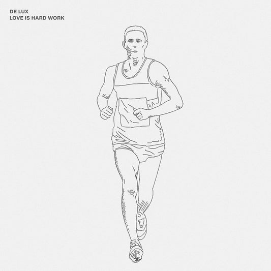 DE LUX - LOVE IS HARD WORK