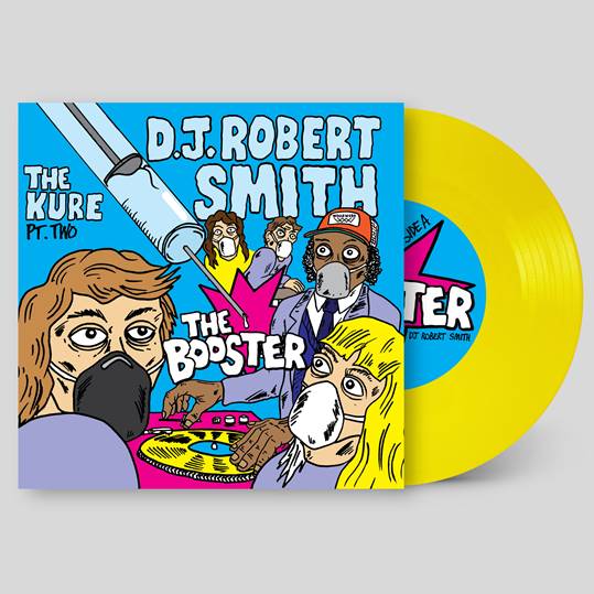 DJ Robert Smith - The Booster [7” Yellow Vinyl]