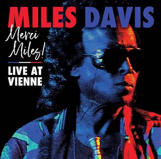 Miles Davis – Merci Miles Live in Vienne [2CD]