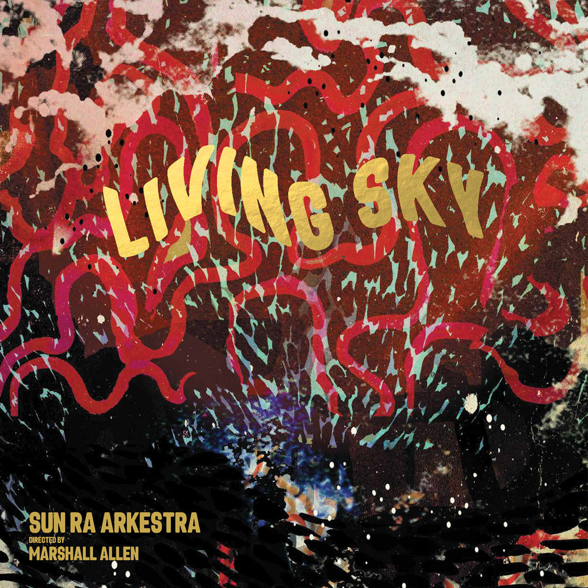 SUN RA ARKESTRA - LIVING SKY [2LP]