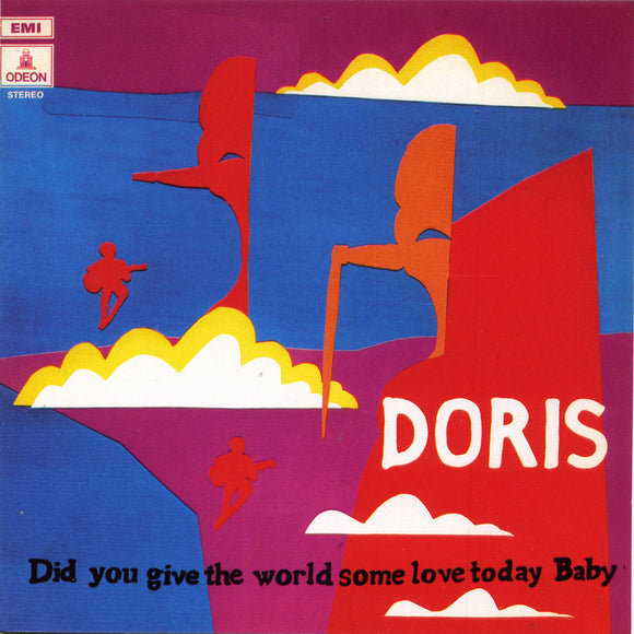 DORIS - DID YOU GIVE THE WORLD SOME LOVE TODAY BABY