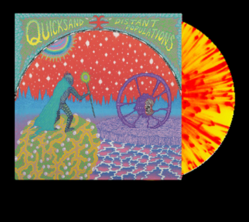 QUICKSAND - DISTANT POPULATIONS [Red and Yellow Splatter Gatefold]