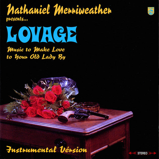 NATHANIEL MERRIWEATHER PRES. LOVAGE - MUSIC TO MAKE LOVE TO YOUR OLD LADY BY (Opaque Red Rose 2LP)