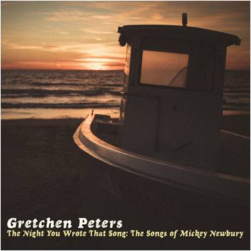 Gretchen PETERS - The Night You Wrote That Song: The Songs Of Mickey Newbury