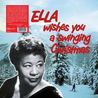 Ella Fitzgerald – Ella Wishes You A Swinging Christmas [Clear Vinyl]