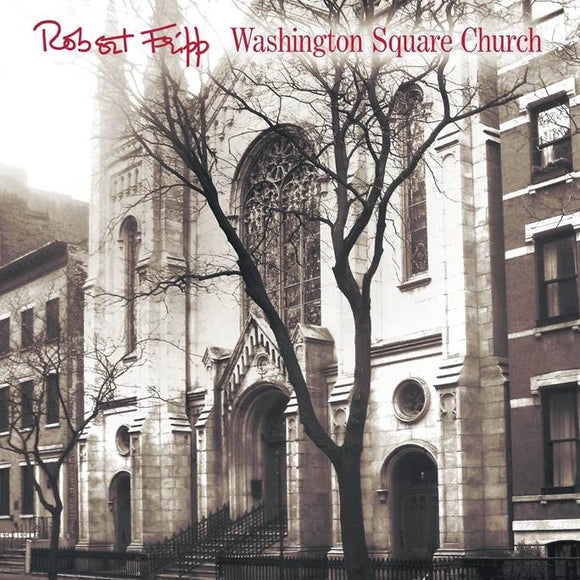Robert Fripp - Washington Square Church (CD/DVD)