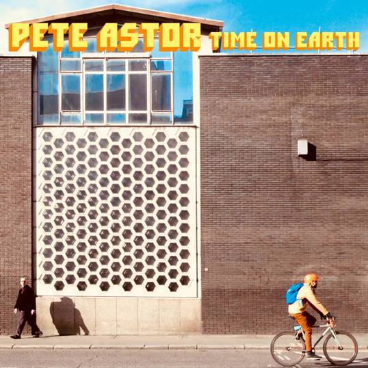 PETE ASTOR - TIME ON EARTH [Orange LP]