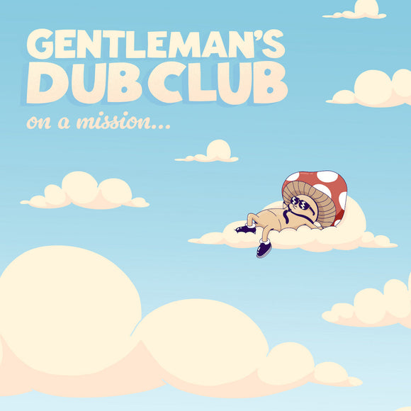 GENTLEMAN’S DUB CLUB - ON A MISSION [Milky Clear Vinyl]