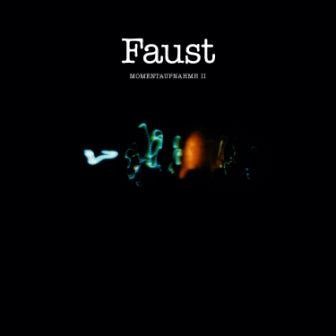 FAUST - MOMENTAUFNAHME II [LP]