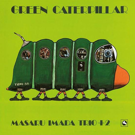 MASARU IMADA TRIO - GREEN CATERPILLAR