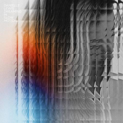 DANIELLE LEWIS - DREAMING IN SLOW MOTION [LP]
