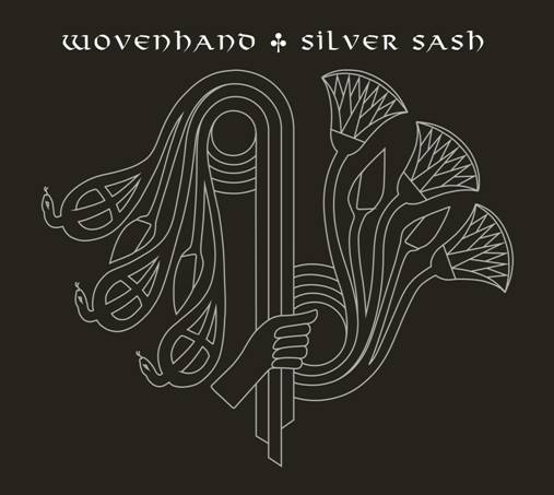 WOVENHAND - SILVER SASH [Silver LP]