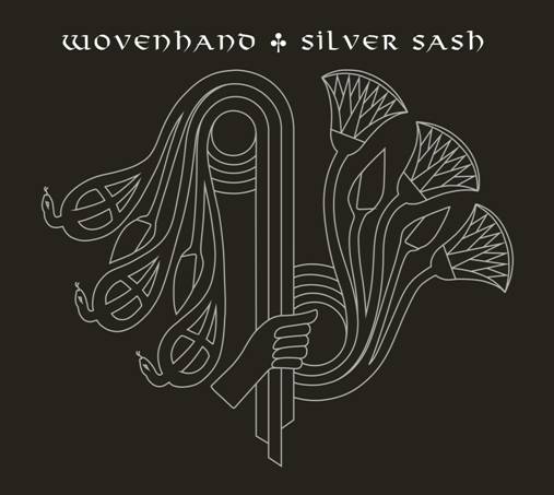 WOVENHAND - SILVER SASH [Black LP]