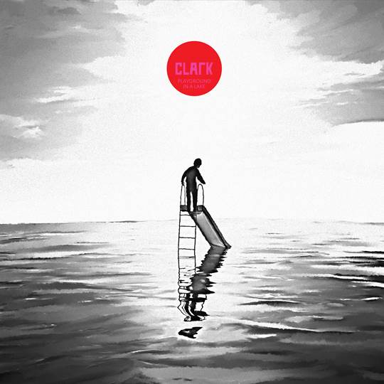 CLARK - PLAYGROUND IN A LAKE [CD]