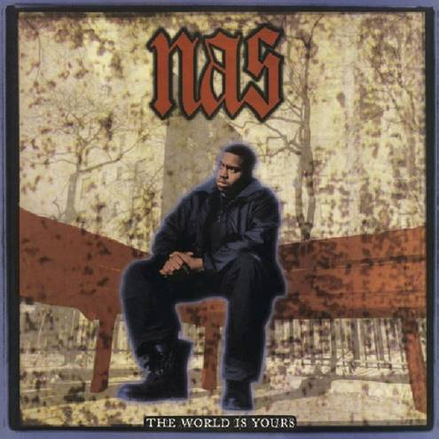NAS - The World Is Yours