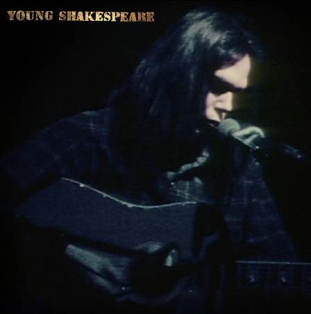 NEIL YOUNG - YOUNG SHAKESPEARE [LP]