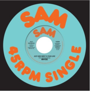 RHYZE - JUST HOW SWEET IS YOUR LOVE/I FOUND LOVE