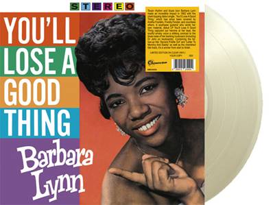 BARBARA LYNN - YOU'LL LOSE A GOOD THING [Clear Vinyl]
