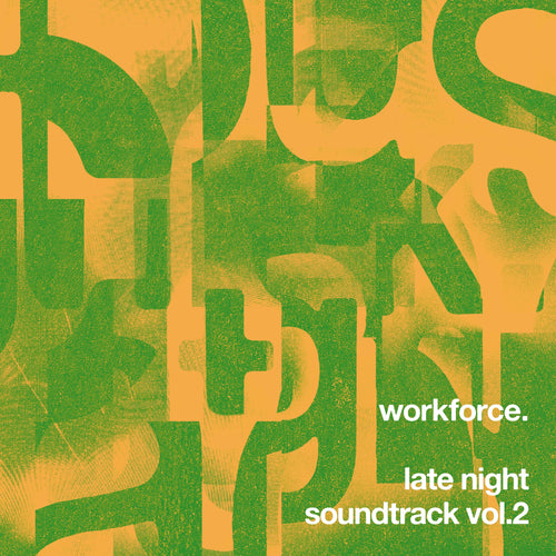 Workforce - Late Night Soundtrack Vol2