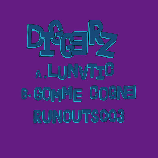 Diggerz - RUNOUTS003 (ONE PER PERSON)