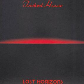 INSTANT HOUSE (JOE CLAUSSELL) - LOST HORIZONS