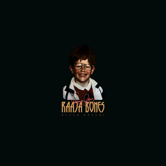 Raaja Bones - Black Dreams