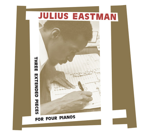 Julius Eastman - Three Extended Pieces For Four Pianos (Performed by Melaine Dalibert, Stephane Ginsburgh, Nicols Horvath, Wilhem Latchoumia)