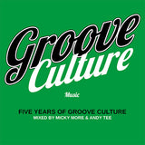 Micky More & Andy Tee - Five Years Of Groove Culture Music (Double CD Mixed)