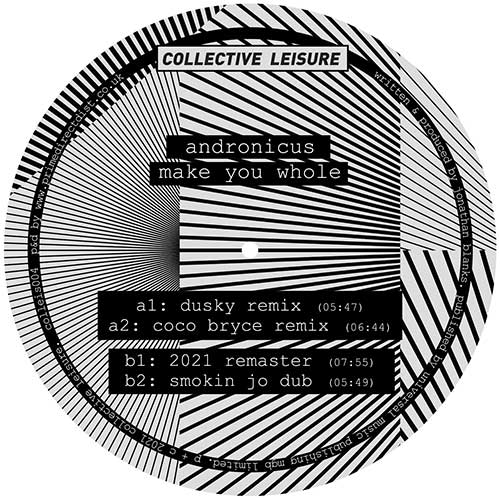 Andronicus - Make You Whole (Dusky, Coco Bryce, Smokin Jo Mixes)