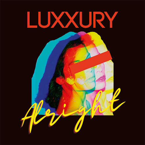 Luxxury - Alright [Red Vinyl]