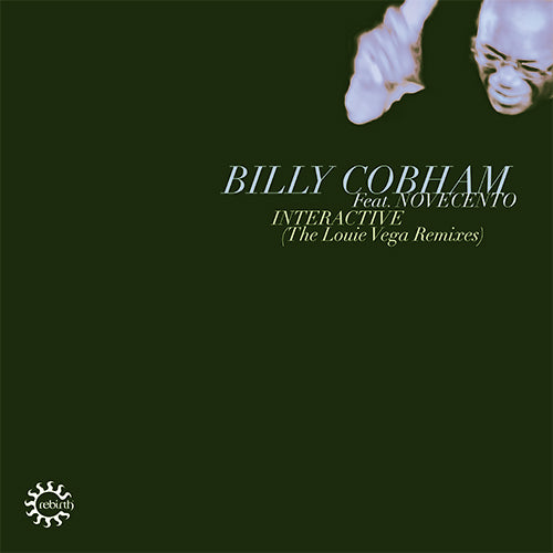 Billy Cobham Featuring Novecento - Interactive (Louie Vega Remixes)