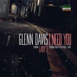 Glenn Davis Featuring Lady T - I Need You