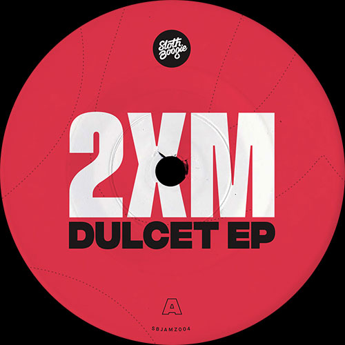2XM - DULCET EP